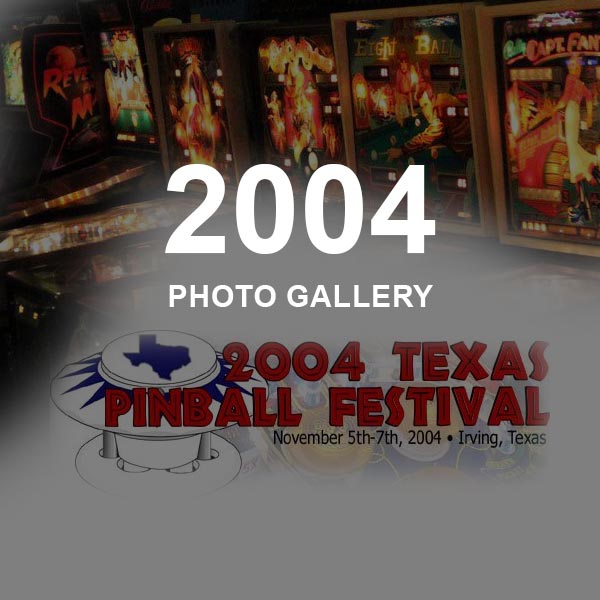 2004 Pinball Gallery